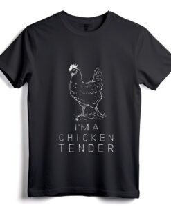 Lustiges T-Shirt mit der Aufschrift I'm a Chicken Tender  humorvolle Kleidung für Hühnerliebhaber für Männer und Frauen, perfektes Geschenk für Hühnerbauern